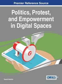 Enlarge image Cover: Politics, Protest, and Empowerment in Digital Spaces - Information Science Reference