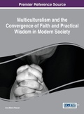 Cover: Multiculturalism and the Convergence of Faith and Practical Wisdom in Modern Society - Information Science Reference