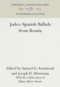 Cover: Judeo-Spanish Ballads from Bosnia - University of Pennsylvania Press