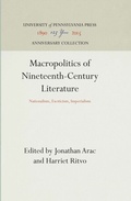 Cover: Macropolitics of Nineteenth-Century Literature - University of Pennsylvania Press