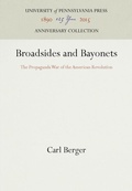 Cover: Broadsides and Bayonets - University of Pennsylvania Press