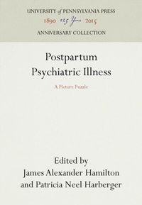 Abbildung von: Postpartum Psychiatric Illness - University of Pennsylvania Press