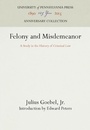 Cover: Felony and Misdemeanor - University of Pennsylvania Press