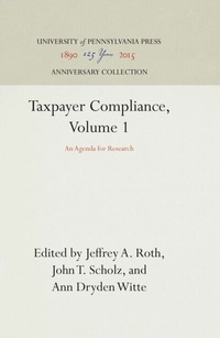 Abbildung von: Taxpayer Compliance, Volume 1 - University of Pennsylvania Press