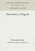 Cover: Tamerlane, a Tragedy - University of Pennsylvania Press