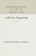 Cover: Collective Bargaining - University of Pennsylvania Press