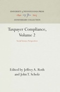 Cover: Taxpayer Compliance, Volume 2 - University of Pennsylvania Press