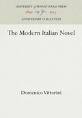 Cover: The Modern Italian Novel - University of Pennsylvania Press