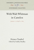 Cover: With Walt Whitman in Camden - University of Pennsylvania Press
