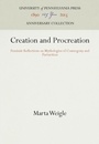 Cover: Creation and Procreation - University of Pennsylvania Press