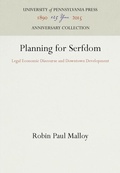 Cover: Planning for Serfdom - University of Pennsylvania Press