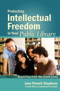 Abbildung von: Protecting Intellectual Freedom in Your Public Library - ALA Editions