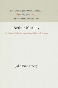Abbildung von: Arthur Murphy - University of Pennsylvania Press