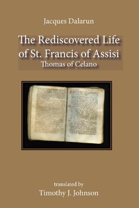 Abbildung von: Rediscovered Life of St. Francis of Assisi - Franciscan Institute Publications