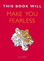 Cover: This Book Will Make You Fearless - Quercus