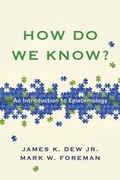 Cover: How Do We Know? - An Introduction to Epistemology - Inter-Varsity Press,US