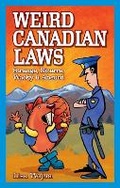 Cover: Weird Canadian Laws - Blue Bike Books