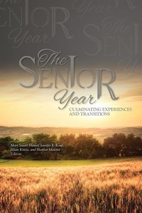 Enlarge image Cover: The Senior Year - National Resource Center for The First Year Experience & Students in Transition