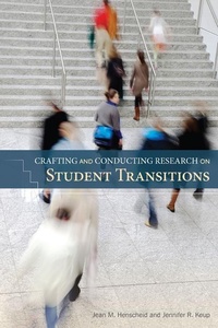 Enlarge image Cover: Crafting and Conducting Research on Student Transitions - National Resource Center for The First Year Experience & Students in Transition