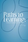 Cover: Paths to Learning - National Resource Center for The First Year Experience & Students in Transition