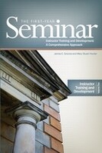 Enlarge image Cover: The First Year Seminar Volume II - National Resource Center for The First Year Experience & Students in Transition