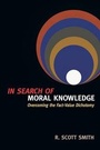 Cover: In Search of Moral Knowledge - Overcoming the Fact-Value Dichotomy - Inter-Varsity Press,US