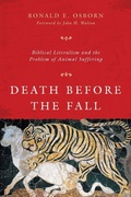 Cover: Death Before the Fall - Biblical Literalism and the Problem of Animal Suffering - Inter-Varsity Press,US