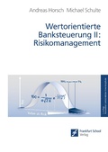 Cover: Wertorientierte Banksteuerung II: Risikomanagement - Frankfurt School Verlag