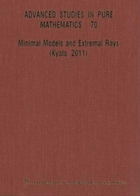 Abbildung von: Minimal Models And Extremal Rays (Kyoto,2011) - Mathematical Society of Japan