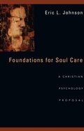Cover: Foundations for Soul Care - A Christian Psychology Proposal - Inter-Varsity Press,US