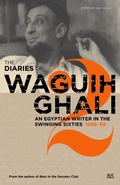 Cover: The Diaries of Waguih Ghali: 1966-68 Volume 2 - The American University in Cairo Press