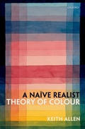 Cover: A Na&iuml;ve Realist Theory of Colour - OUP eBook