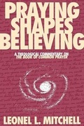 Cover: Praying Shapes Believing - Morehouse Publishing