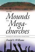 Cover: From Mounds to Megachurches - University of Georgia Press