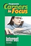 Cover: Careers in Focus: Internet - Facts On File Inc