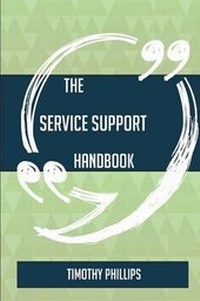 Enlarge image Cover: The Service Support Handbook - Everything You Need to Know about Service Support - Emereo Publishing