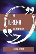 Cover: The Terena Handbook - Everything You Need to Know about Terena - Emereo Publishing