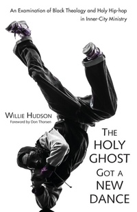 Enlarge image Cover: The Holy Ghost Got a New Dance - Wipf & Stock Publishers
