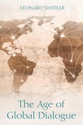 Cover: The Age of Global Dialogue - Wipf & Stock Publishers