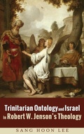 Cover: Trinitarian Ontology and Israel in Robert W. Jenson's Theology - Wipf & Stock Publishers