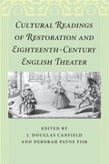 Cover: Cultural Readings of Restoration and Eighteenth-Century English Theater - University of Georgia Press