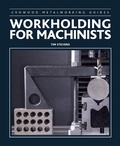 Cover: Workholding for Machinists - The Crowood Press Ltd