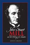 Cover: John Stuart Mill and the Writing of Character - University of Georgia Press