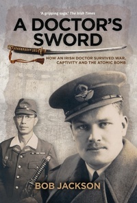 Enlarge image Cover: A Doctor's Sword - The Collins Press