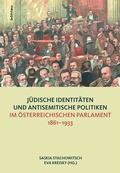 Abbildung von: Jüdische Identitäten und antisemitische Politiken im österreichischen Parlament 1861-1933 - Böhlau