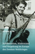 Cover: Kollaboration, Widerstand und Vergeltung im Europa des Zweiten Weltkrieges - B&ouml;hlau