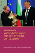 Cover: Medien der Au&szlig;enbeziehungen von der Antike bis zur Gegenwart - B&ouml;hlau