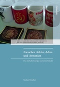 Cover: Zwischen Arktis, Adria und Armenien - B&ouml;hlau