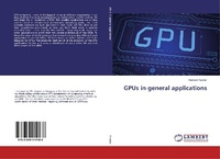 Enlarge image Cover: GPUs in general applications - LAP Lambert Academic Publishing