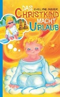 Cover: Das Christkind macht Urlaub - epubli